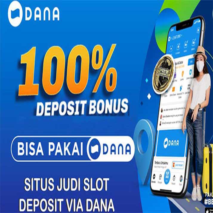 Slot Dana : Situs Slot deposit dana via Qris dan ewallet Tanpa Potongan Terpercaya